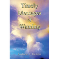 Timely Messages of Warning
