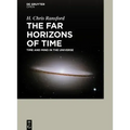 The Far Horizons of Time Time and Mind in the Universe
