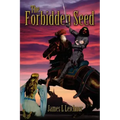 The Forbidden Seed