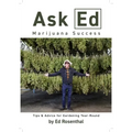 Ask Ed: Marijuana Success: Tips and Advice for Gardening Year-Round