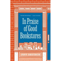 In Praise of Good Bookstores