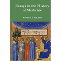Essays in the History of Medicine