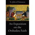 An Exposition on the Orthodox Faith