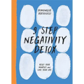 9 Step Negativity Detox: Reset Your Mindset and Love Your Life