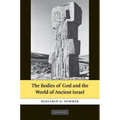 The Bodies of God and the World of Ancient Israel