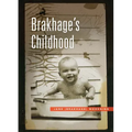 Brakhage's Childhood