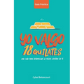 Yo Valgo 18 Quilates: Una guía para desarrollar la mejor versión de ti