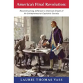 America's Final Revolution: Reconstructing Jefferson's American Dream of An Entrepreneurial Capitalist Society