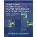 FACILITATOR GUIDE for Johns Hopkins Evidence-Based Practice for Nurses and Healthcare Professionals, Fourth Edition: Model and Guidelines