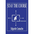 Stay the Course
