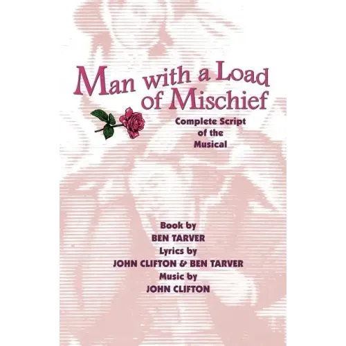Man with a Load of Mischief: Complete Script of the Musical
