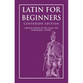 Latin for Beginners: Centurion Edition