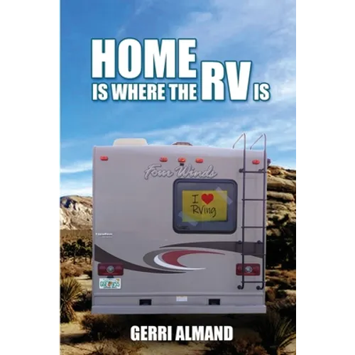 Home Is Where the RV Is