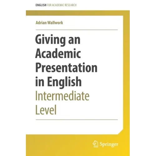 Giving an Academic Presentation in English: Intermediate Level