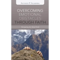 Overcoming Emotional Obstacles Through Faith: Navigating the Mind Field