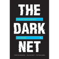 The Dark Net: Inside the Digital Underworld