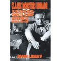 Classic Monsters Unmade: The Lost Films of Dracula, Frankenstein, the Mummy, and Other Monsters (Volume 2: 1956-2000)