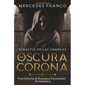 Dinastía de las Sombras (Oferta Especial 3 Libros En 1) Colección Especial De Vampiros En Español: Libros de Novelas de Vampiros. Las mejores historia