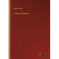 A Theory of Fine Art