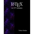 Latex in 157 minutes: The (Not So) Short Introduction to Latex