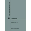 Code of Federal Regulations Title 21, Food and Drugs, Parts 170-199, 2018