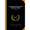 Transactions Of The Royal Historical Society; Volume 5