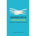 Mandukya Upanishad: Essence and Sanskrit Grammar