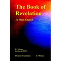 The Book of Revelation in Plain English: L J Massey Version (Ljmv) a Literal Translation
