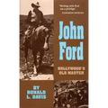 John Ford: Hollywood's Old Master Volume 10