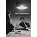 Private Lives, Proper Relations: Regulating Black Intimacy