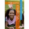 EQUALITY Her Game