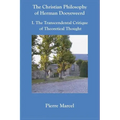 The Christian Philosophy of Herman Dooyeweerd: I. the Transcendental Critique of Theoretical Thought