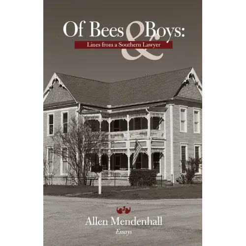 Of Bees & Boys: Lines from a Southern Lawyer