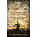 Rhodri's Furies: Ninth-century Welsh Resistance to Viking and Saxon incursions