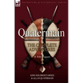 Quatermain: The Complete Adventures 1 King Solomon S Mines & Allan Quatermain