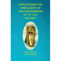 Applications For Enrollment of Choctaw Newborn Act of 1905 Volume I