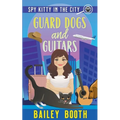 Guard Dogs and Guitars