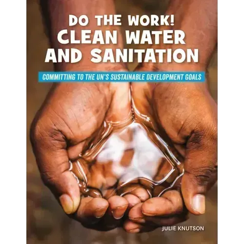 Do the Work! Clean Water and Sanitation