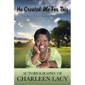 He Created Me For This