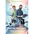 Writing Proposals: A Handbook of What Makes your Project Right for Funding (includes proposal template)