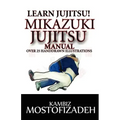 Mikazuki Jujitsu Manual: Learn Jujitsu