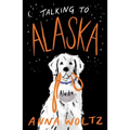 Talking to Alaska