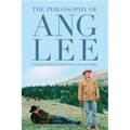 The Philosophy of Ang Lee