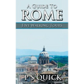 A Guide to Rome: Five Walking Tours