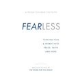 Fearless: Turning Fear & Worry Into Peace, Faith and Hope