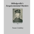 Milledgeville's Sesquicentennial Murders