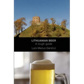 Lithuanian beer: A rough guide