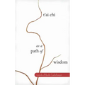 T'Ai Chi as a Path of Wisdom