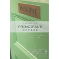 Inside the Principal's Office: A Leadership Guide to Inspire Reflection and Growth