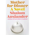 Mother for Dinner